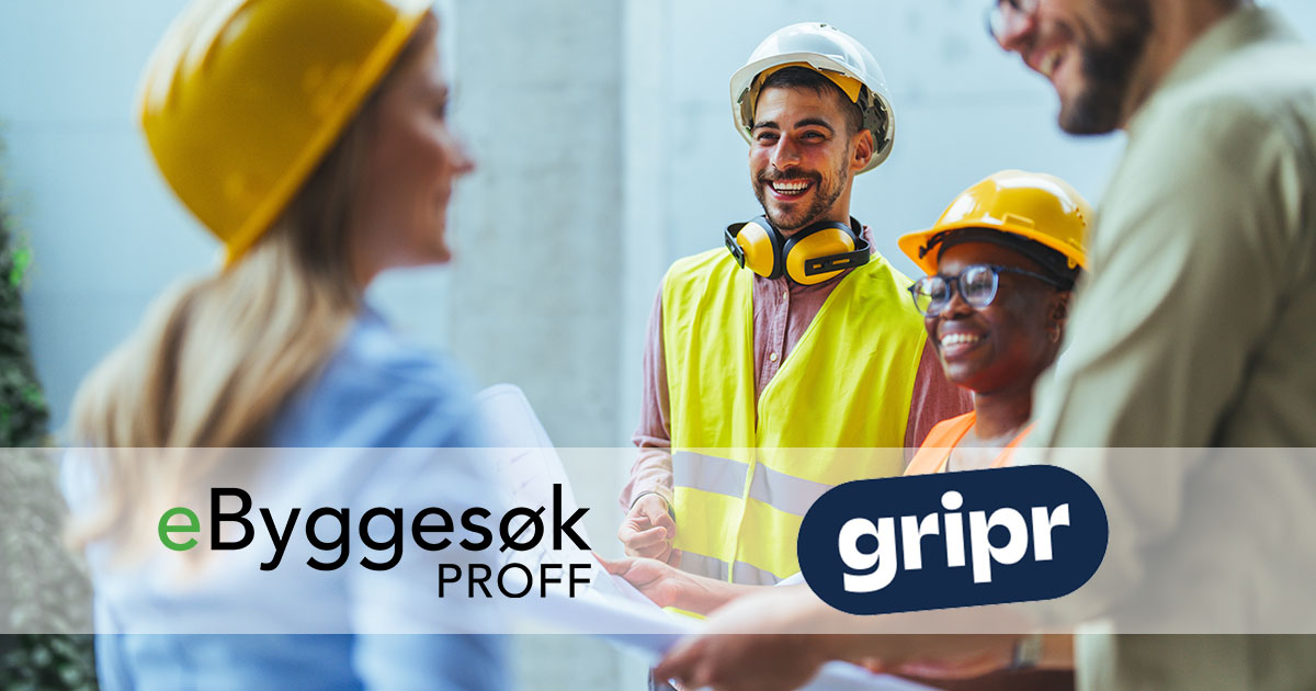 eByggesøk Proff integrert i kvalitetssystemet Gripr